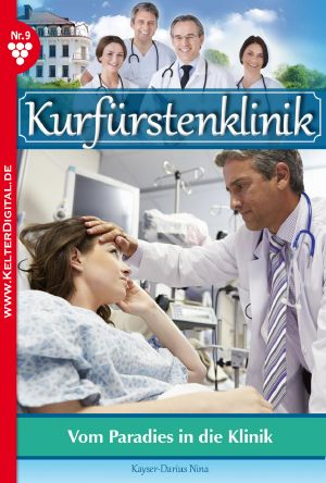 [Die Kurfürstenklinik 09] • Vom Paradies in die Klinik